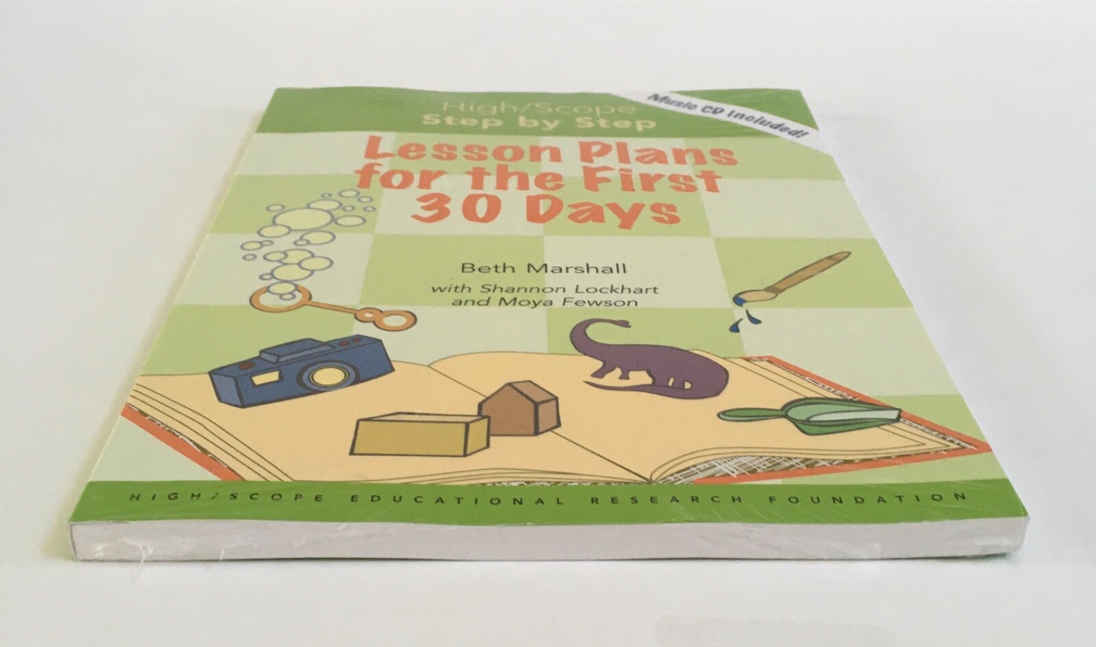 High/Scope Step by Step : Lesson Plans for the First 30 Days by Beth Marshall