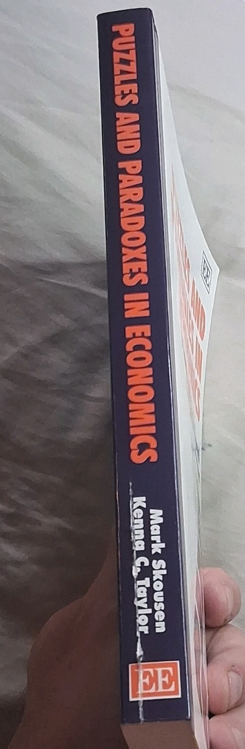 Puzzles and Paradoxes in Economics Mark Skousen Kenna C. Taylor Ttade PB 1998 EE