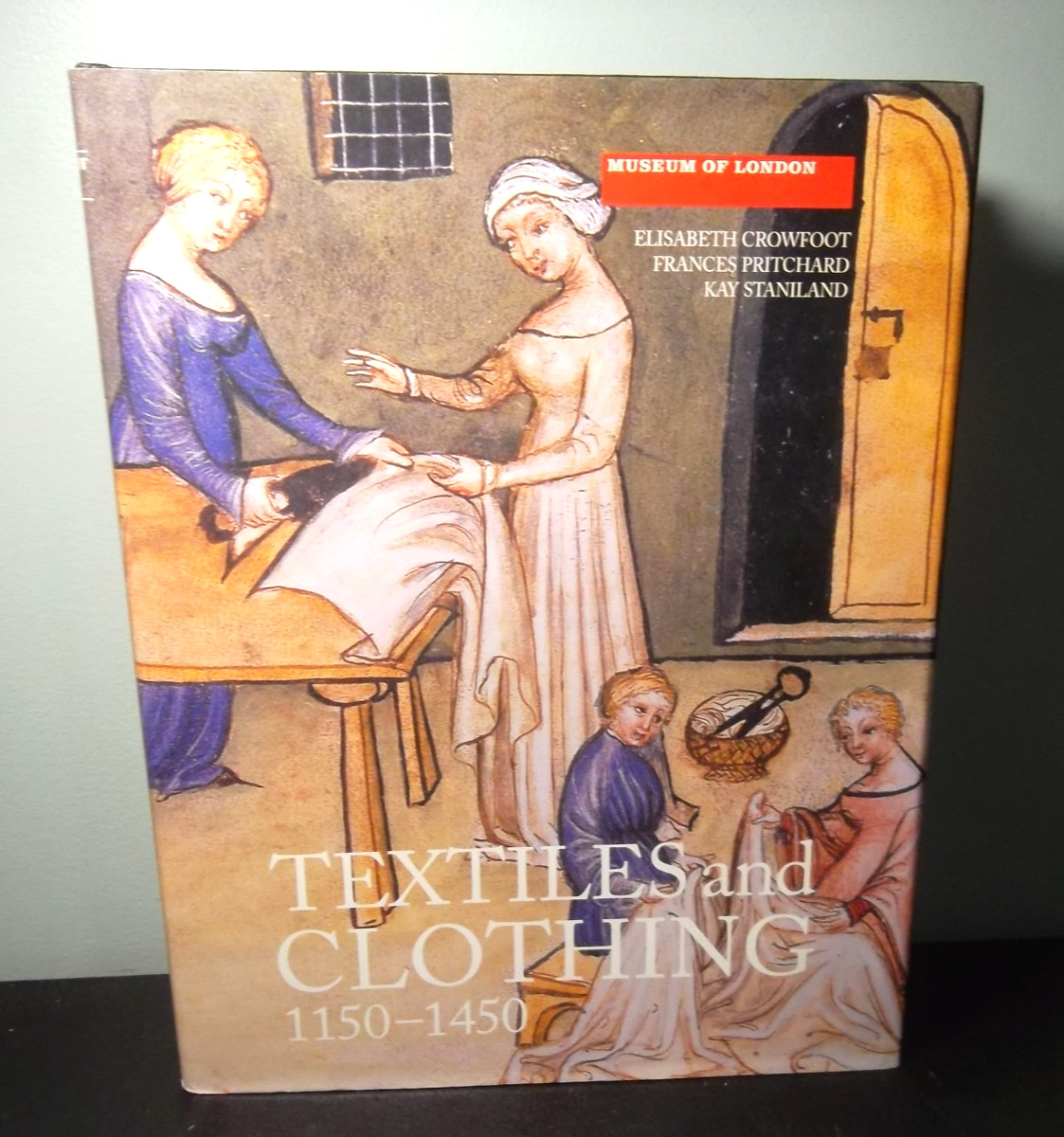 Medieval Finds from Excavations in London Ser.: Textiles and Clothing,…