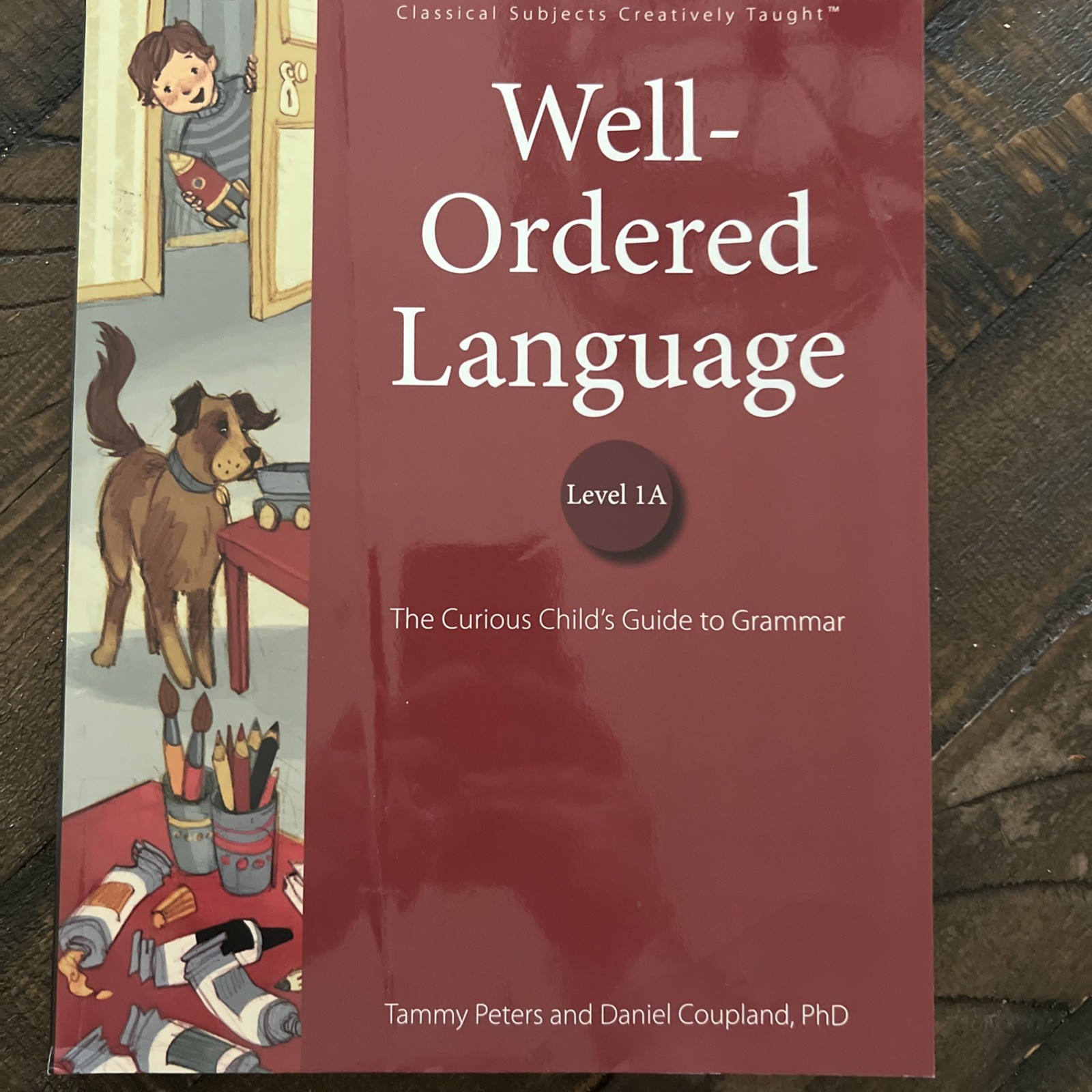 Well Ordered Language Level 1A, Peters And Coupland Classical Academic Press 1.0