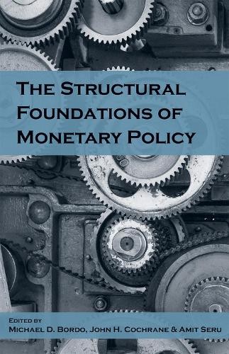 Amit Seru The Structural Foundations of Monetary Policy (Hardback) (UK IMPORT)