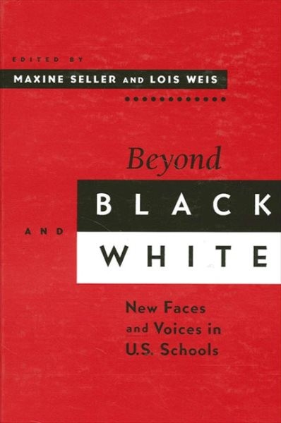 Beyond Black and White : New Faces and Voices in U.S. Schools, Paperback by S…