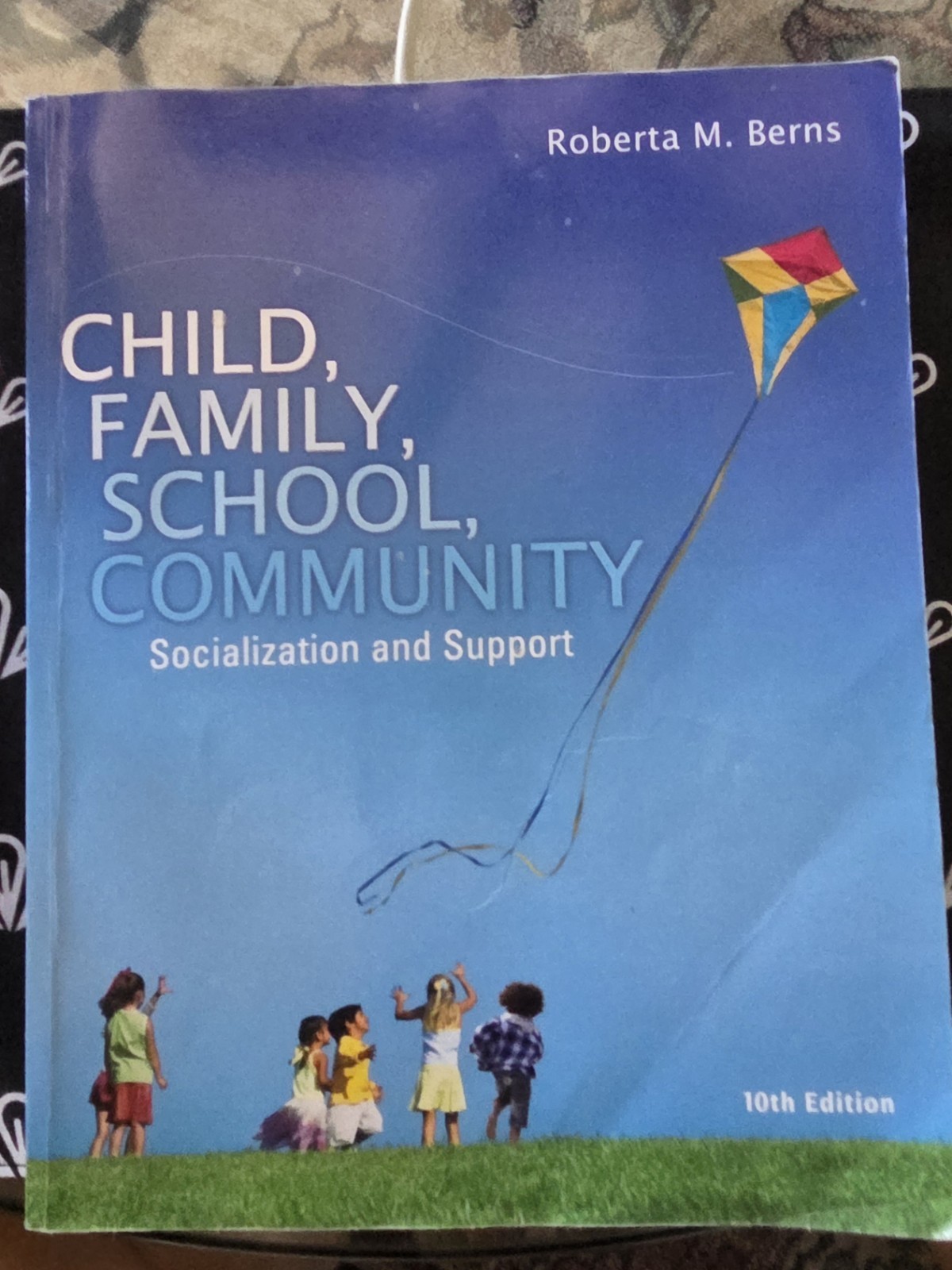 Cengage Child, Family, School, Community 10th Ed Berns PB