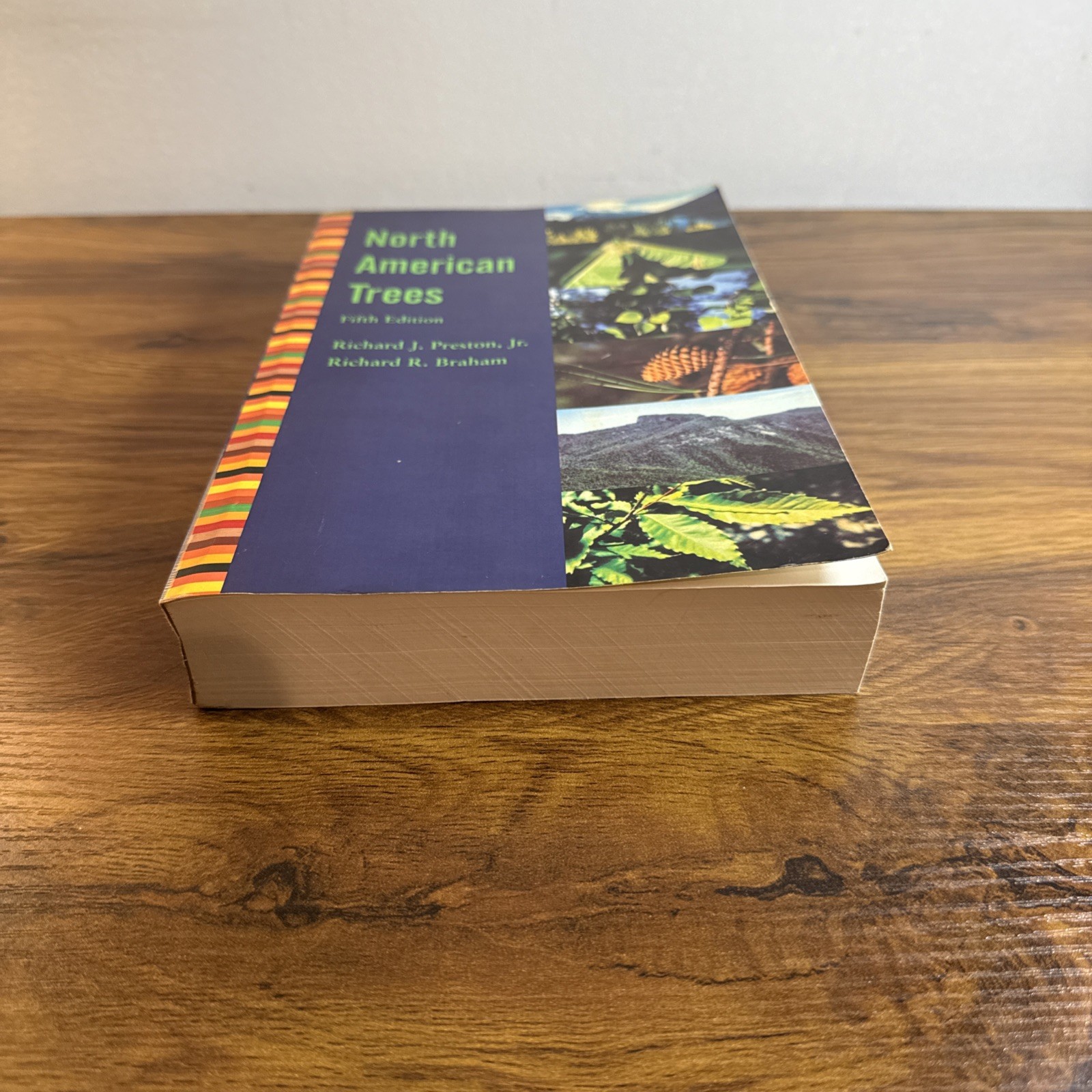 North American Trees by Richard J. Preston Jr. and Richard R. Braham 2003
