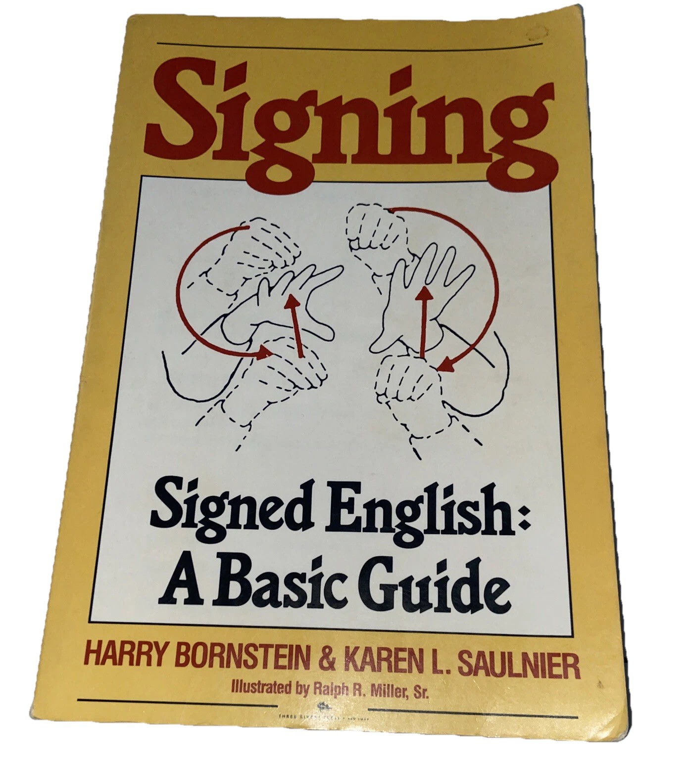 Signing : Signed English: A Basic Guide by Karen L. Saulnier and Harry…
