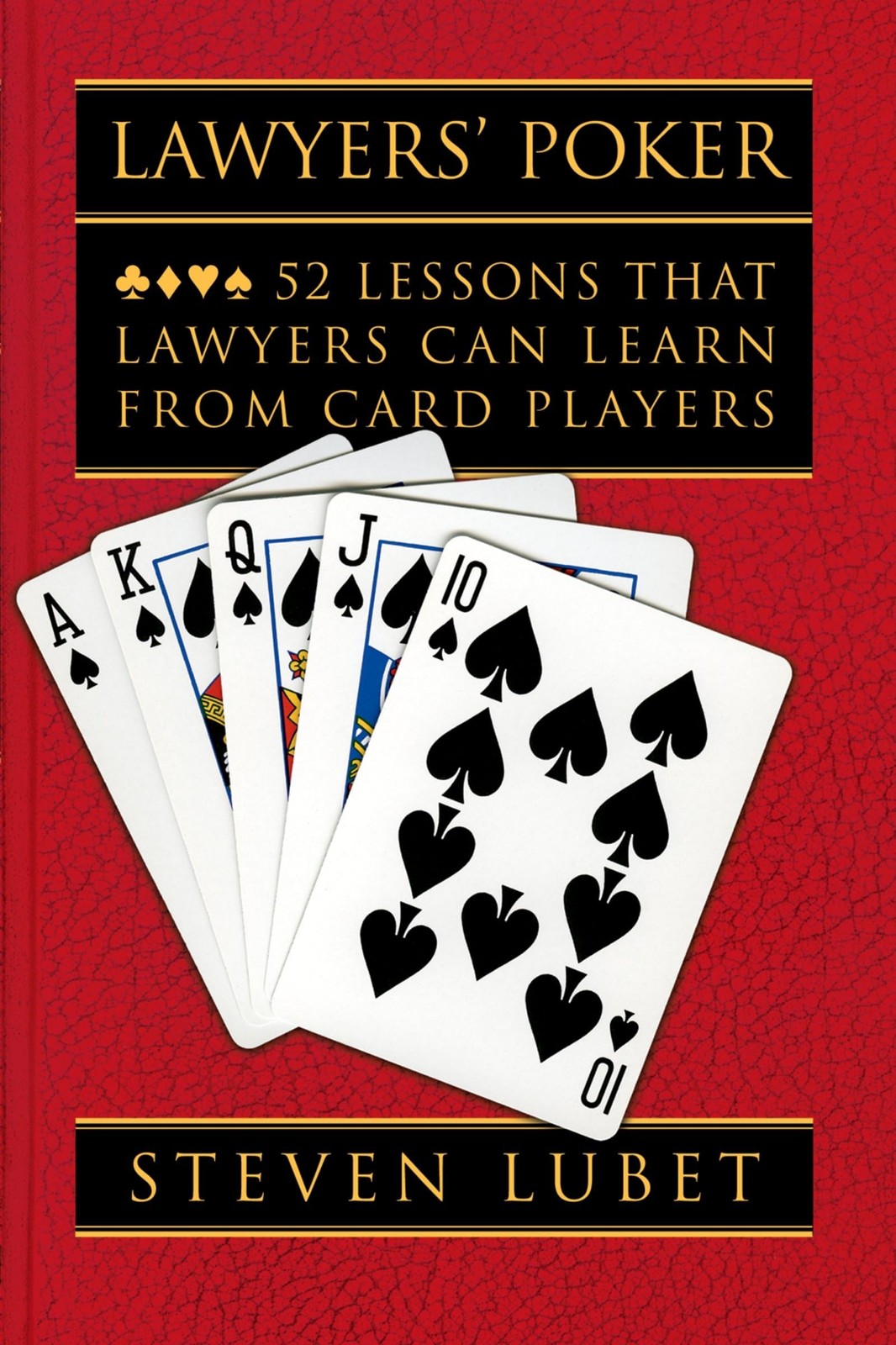 Lawyers’ Poker: 52 Lessons that Lawyers Can Learn from Card Players – Lubet,…