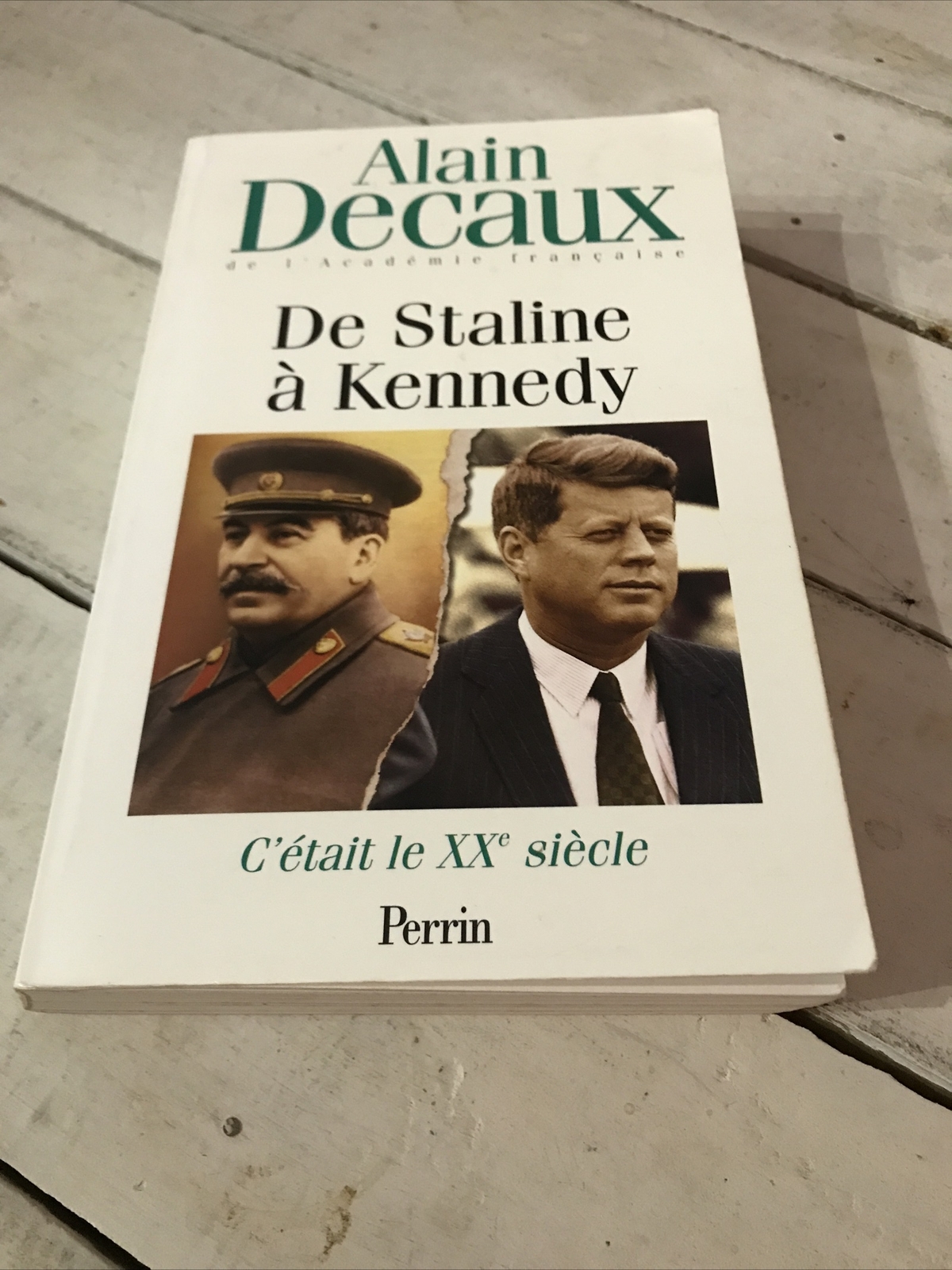 C’etait Le XXe Siecle Perrin De Staline a Decaux Best seller Paperback