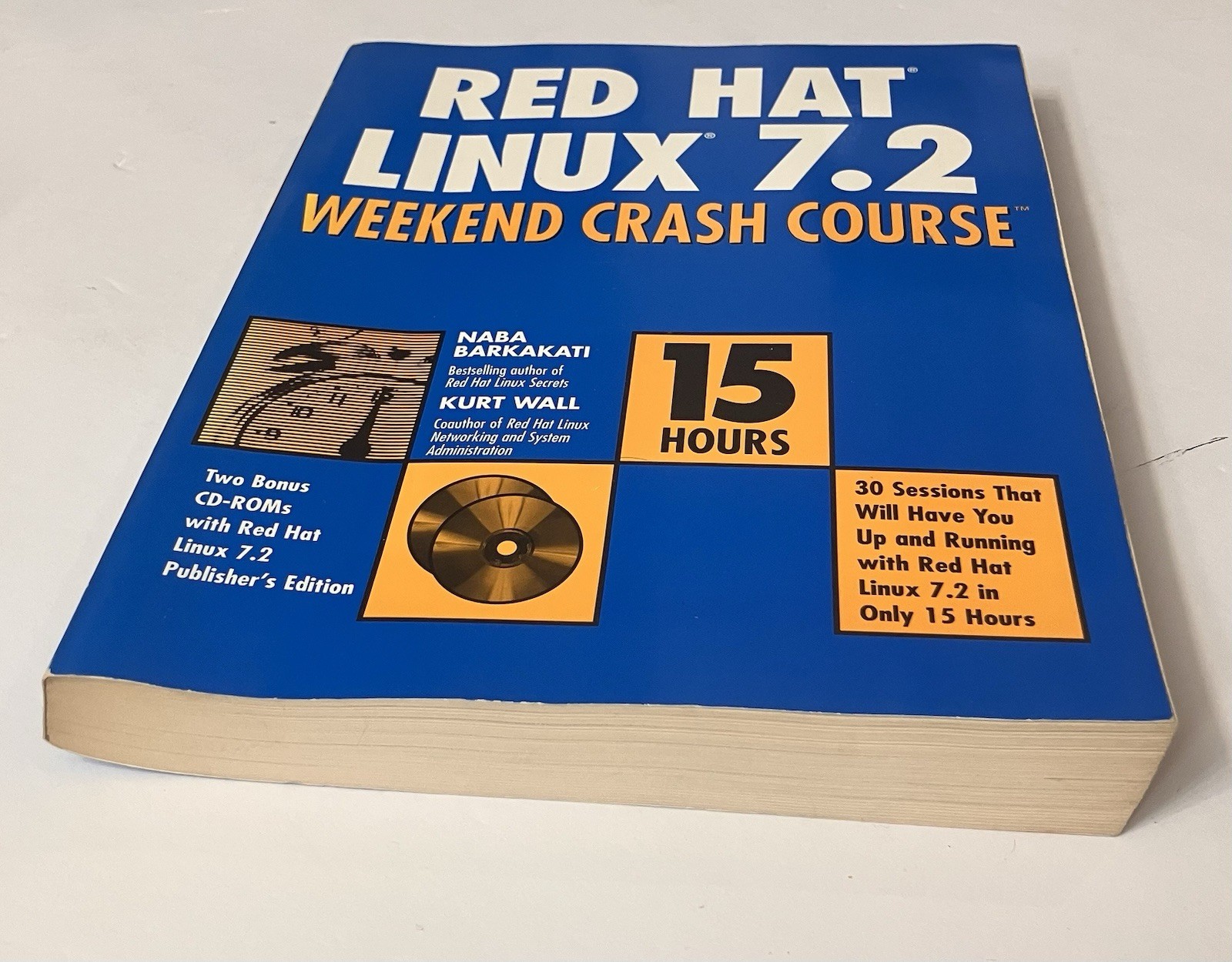 Red Hat Linux 7.2 Weekend Crash Course Barkakati Wall 2002 PB No Discs