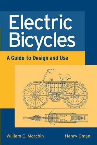 Electric Bicycles: A Guide to Design and Use (IEEE Press Series on Electroni…