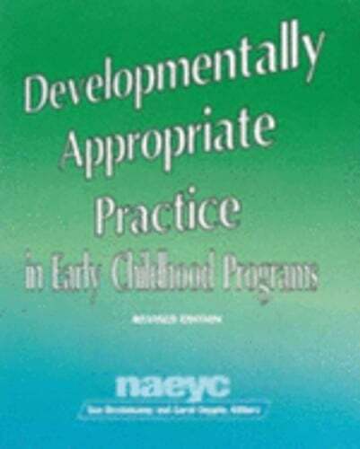 Developmentally Appropriate Practice in Early Childhood Programs by Bredekamp
