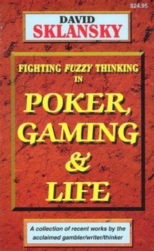 Poker, Gaming, and Life Sklansky, David, Malmuth, Mason paperback Used – Very G