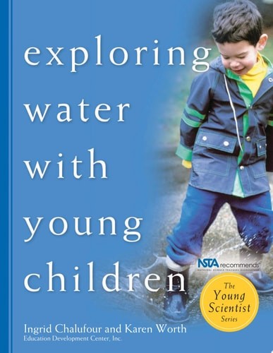 Exploring Water with Young Children (The Young Scientist Series), Chalufour, Ing