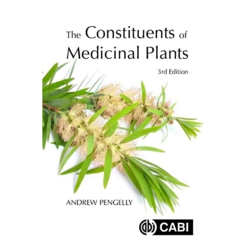 The Constituents of Medicinal Plants Dr Andrew Pengelly (2021, Paperback)