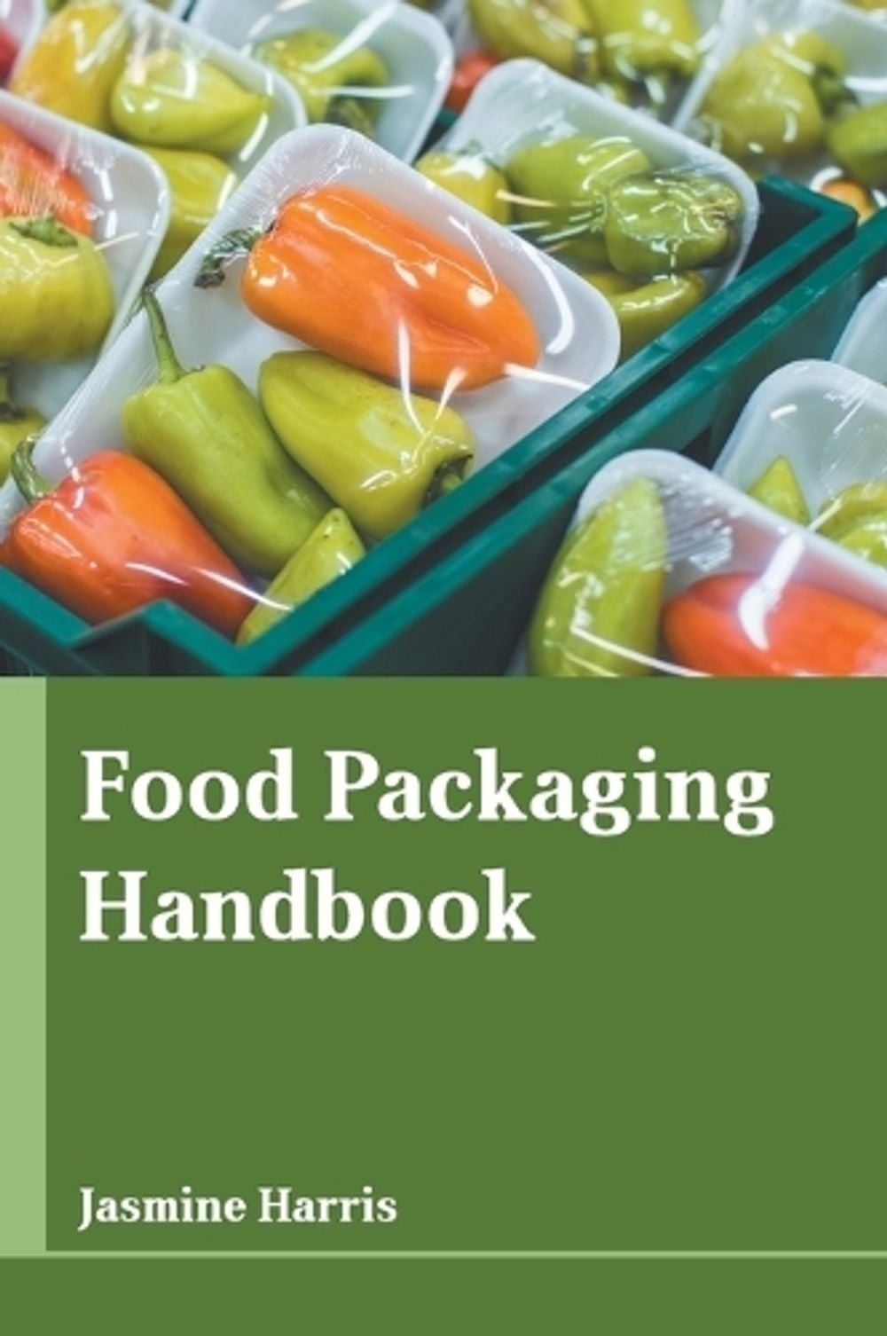 Food Packaging Handbook by Jasmine Harris (English) Hardcover Book