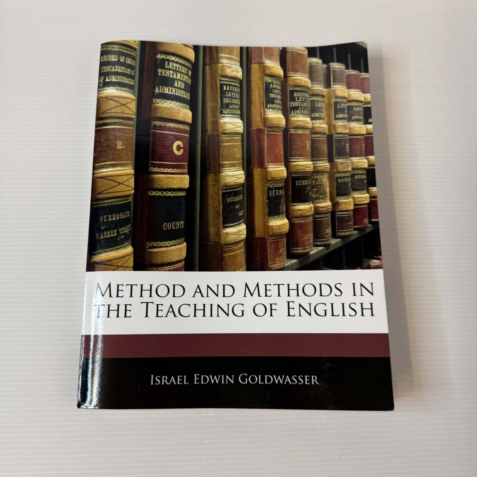 Method And Methods In The Teaching Of English Israel Edwin Goldwasser PB Reprint