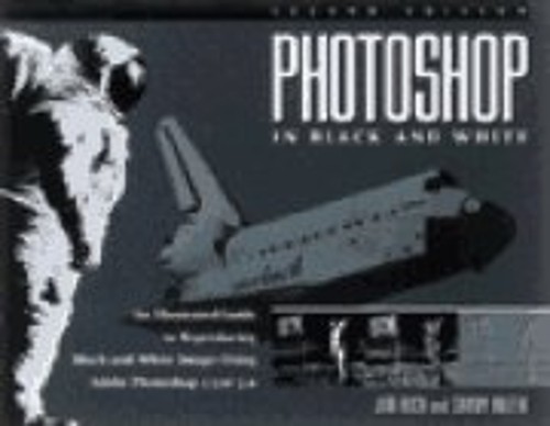 Photoshop in Black and White : An Illustrated Guide to Reproducin