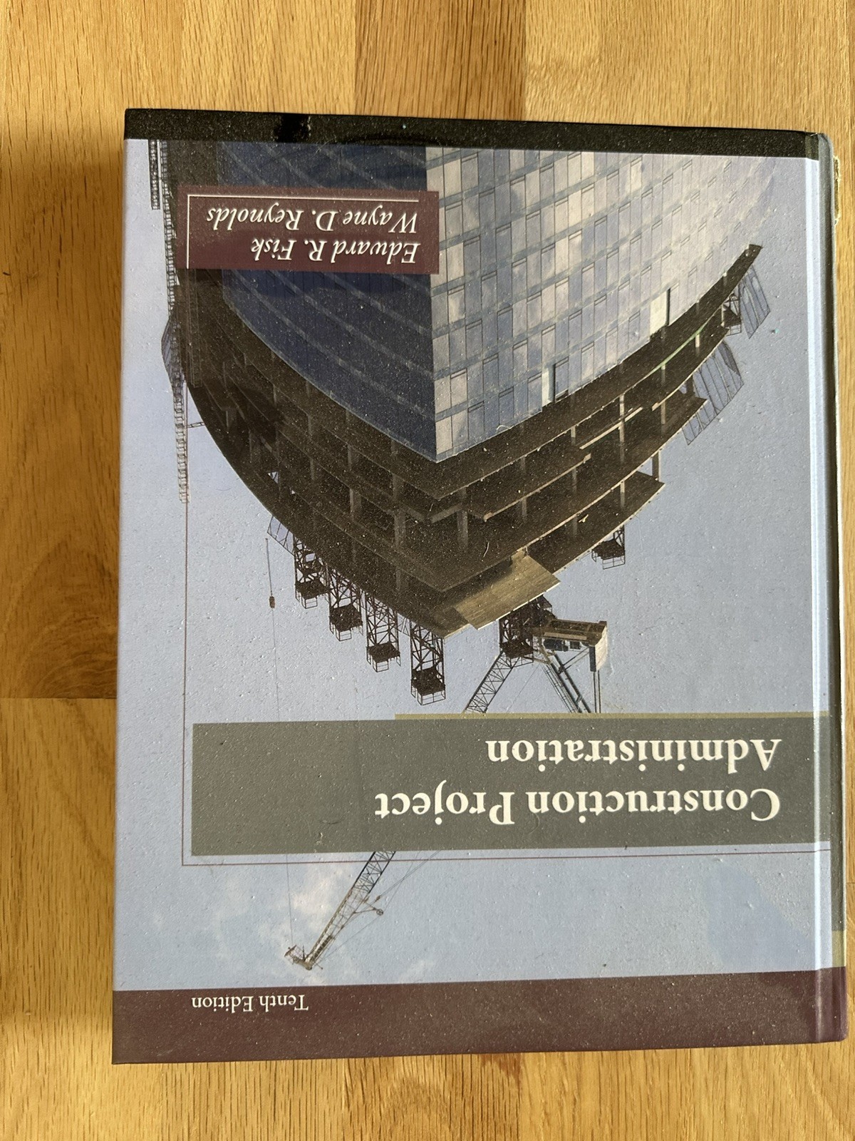 Construction Project Administration by Wayne Reynolds and Edward Fisk (2013,…