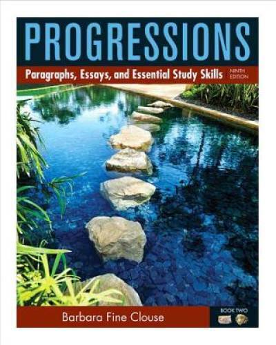 Progressions, Book 2: Paragraphs, Essays, and Essentials Study Skills (9t – GOOD