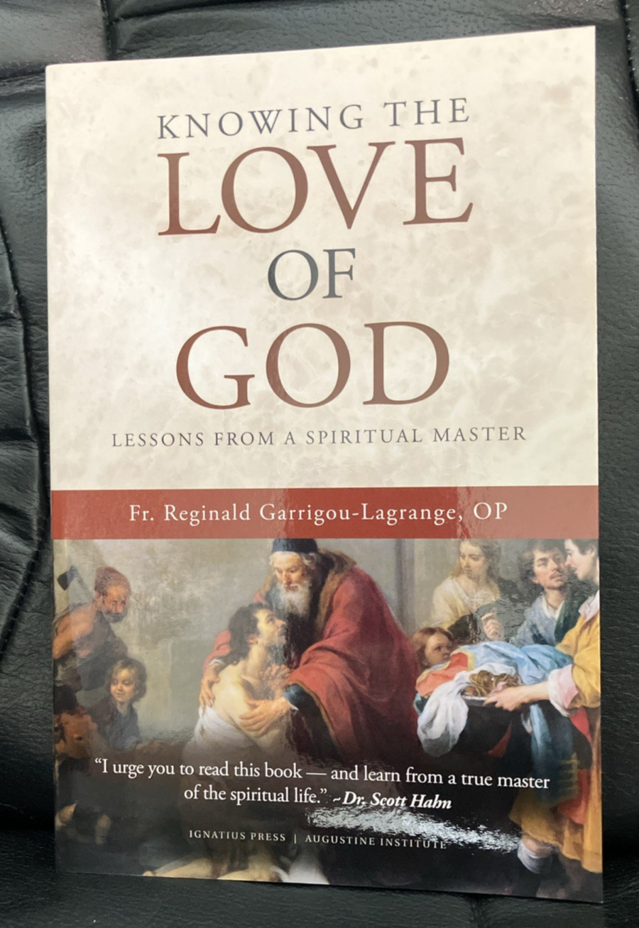 Knowing the Love of God by O P Reginald Garrigou-Lagrange *Excellent Condition*
