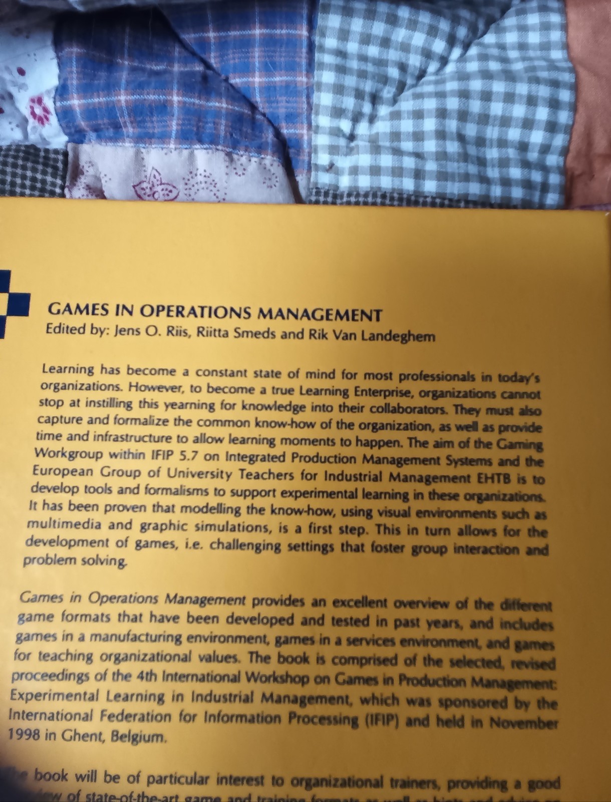 Games in Operations Management : Ifip Tc5/Wg5.7 Fourth International Workshop…
