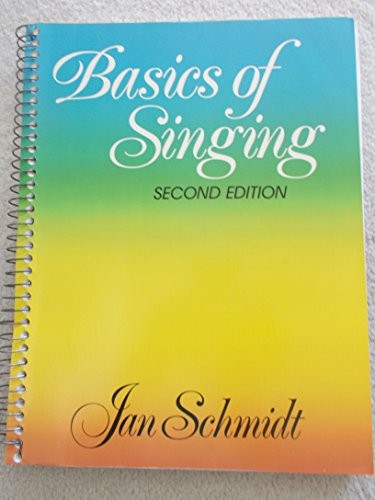BASICS OF SINGING By Jan Schmidt