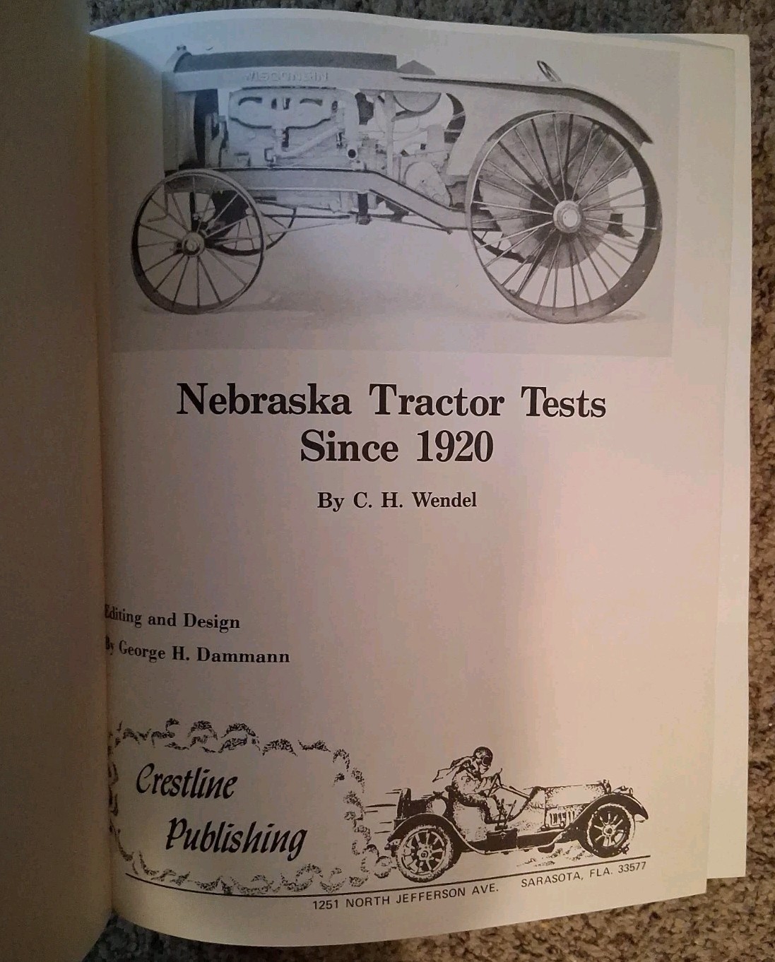 Nebraska Tractor Tests Since 1920 (Crestline Series) by C. H. Wendel