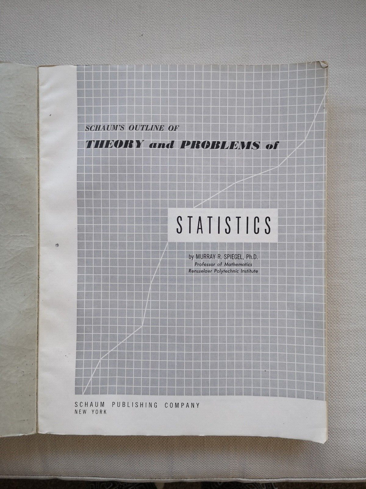 Schaum’s Outline Series Theory and Problems of Statistics by Murray R. Spiegel