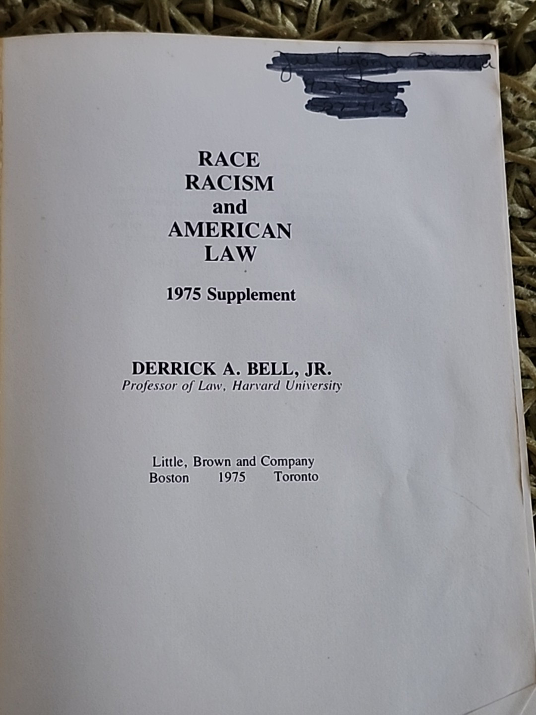 Race, Racism and American Law – Derrick Bell (1st Ed. 3rd Print) 1975 Paperback