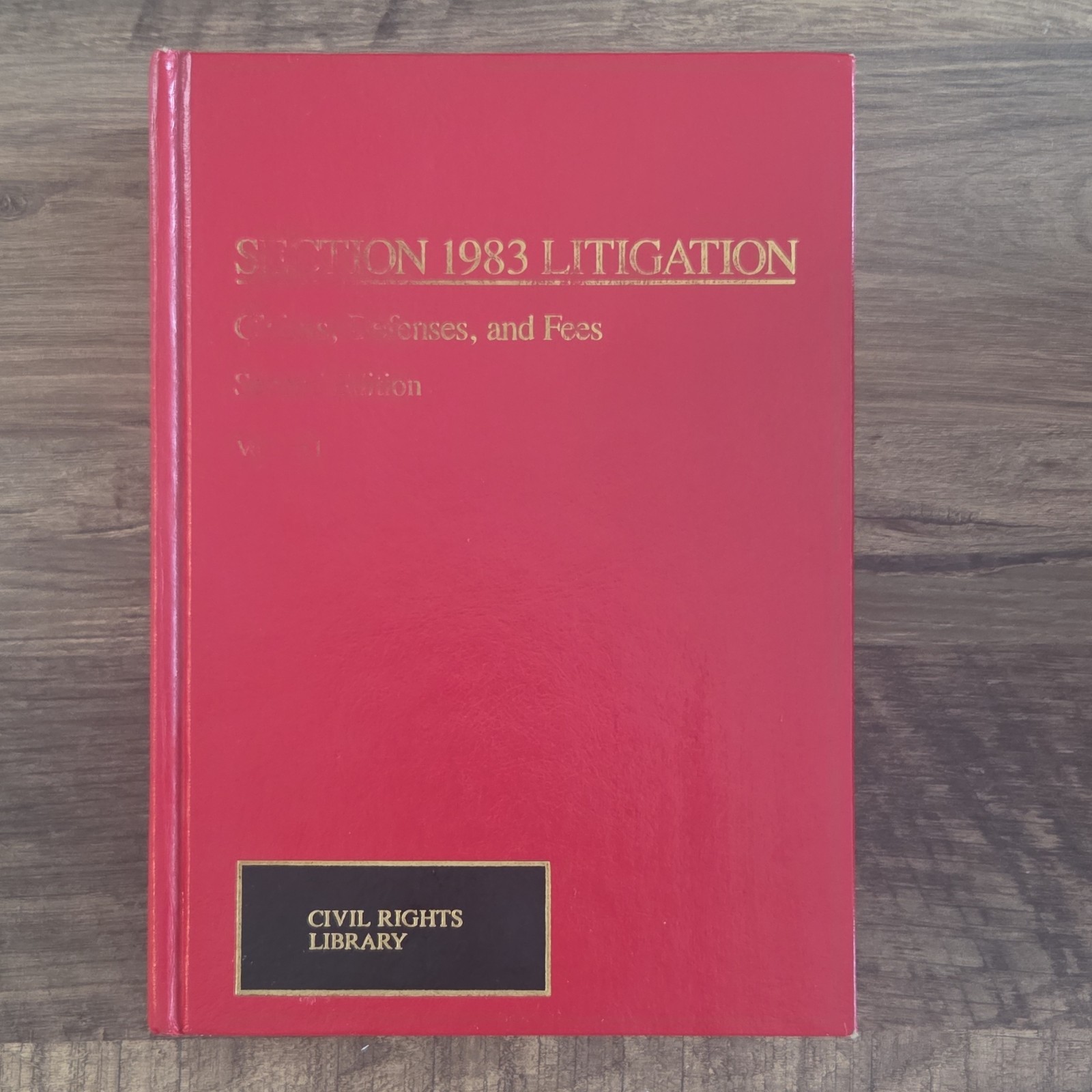 Wiley Law Section 1983 Litigation Second Ed Schwartz Kirklin Hardcover