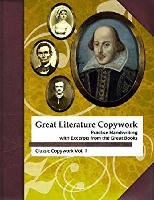 Great Literature Copywork : Practice Cursive Handwriting with Exc