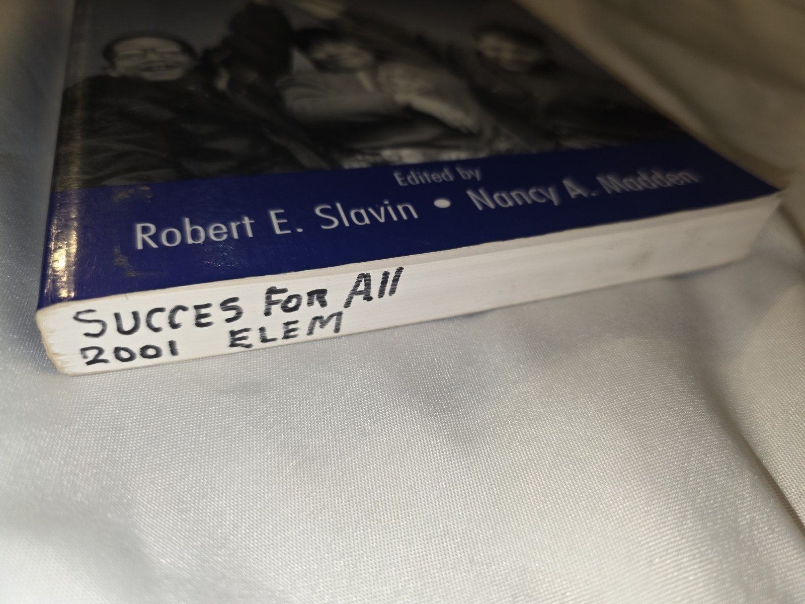SUCCESS FOR ALL: RESEARCH AND REFORM IN ELEMENTARY By Robert E. Slavin & Nancy