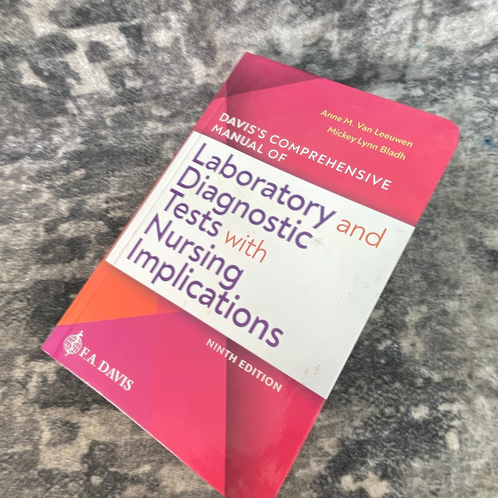 F.A. Davis Laboratory and Diagnostic Tests with Nursing Implications 9th Ed Book