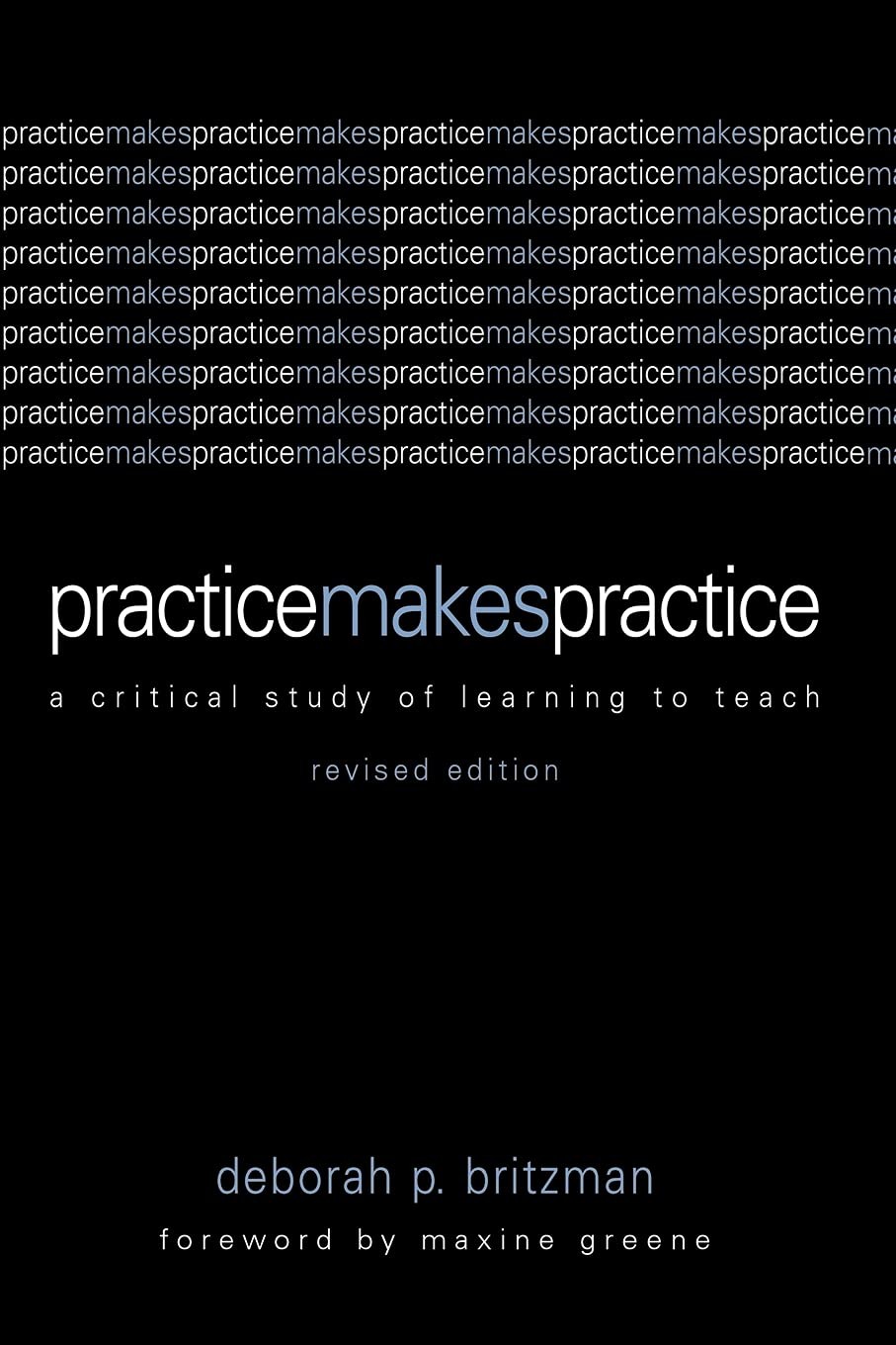Practice Makes Practice (Teacher Empowerment Sch (Dis)) – paperback Greene, …