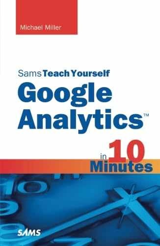 Sams Teach Yourself Google Analytics – Paperback, by Miller Michael – Very Good