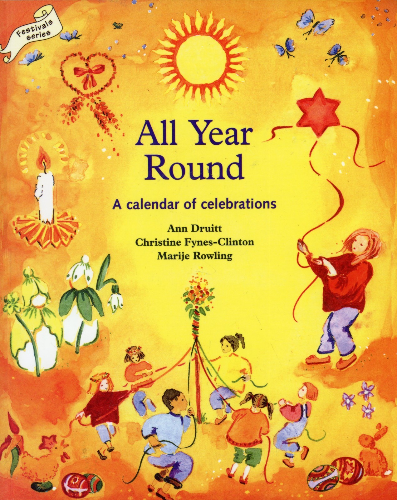 All Year Round : A Calendar of Celebrations – Festivals and the Seasons VG