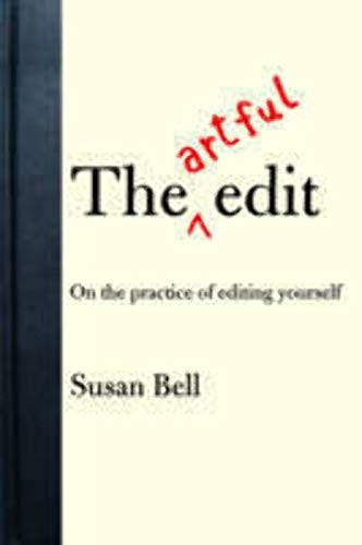 The Artful Edit – On the Practice of Ed…, Bell, Susan
