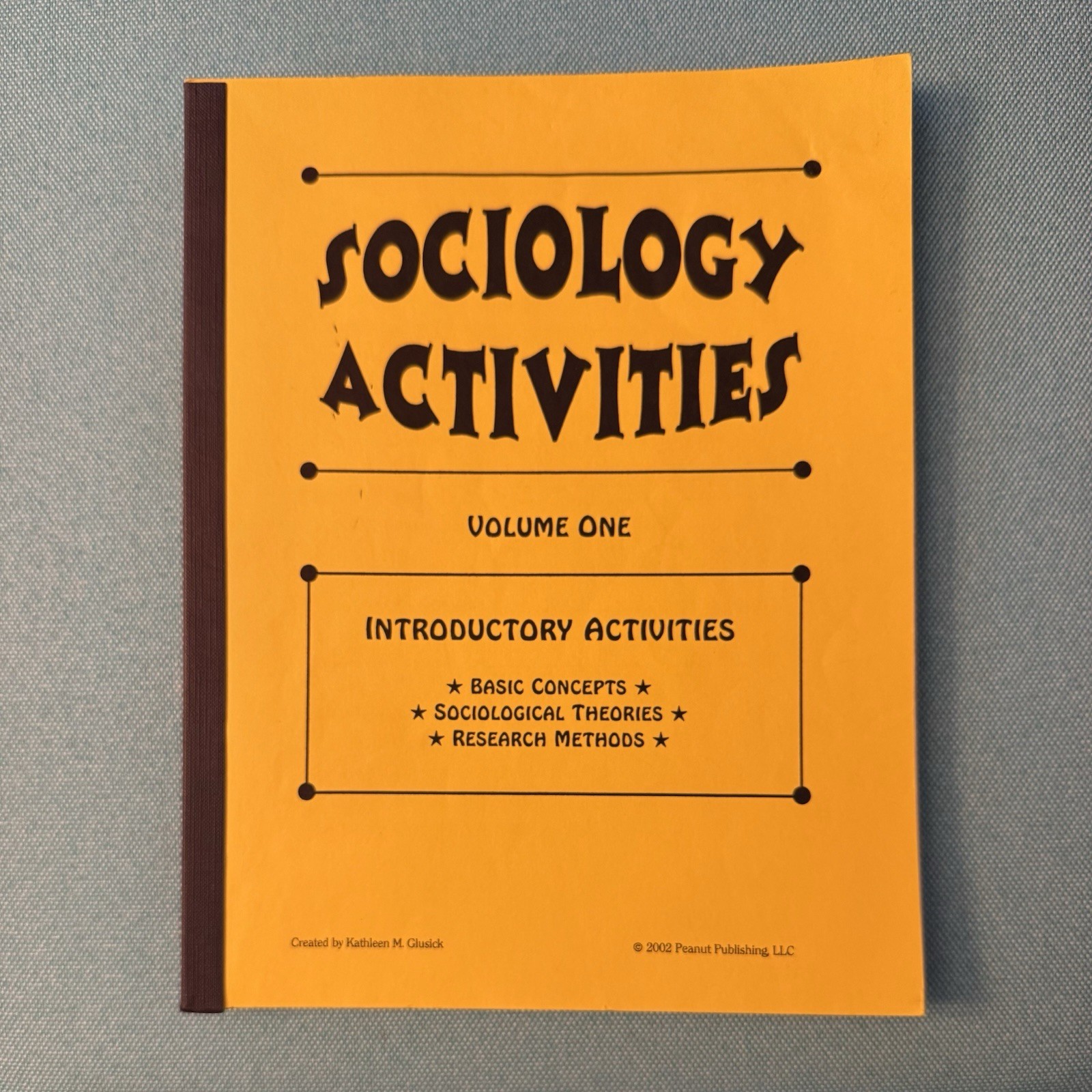 Three (3) Volumes of Sociology Activities Teacher Resource By K Glusick
