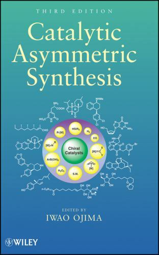 Catalytic Asymmetric Synthesis by
