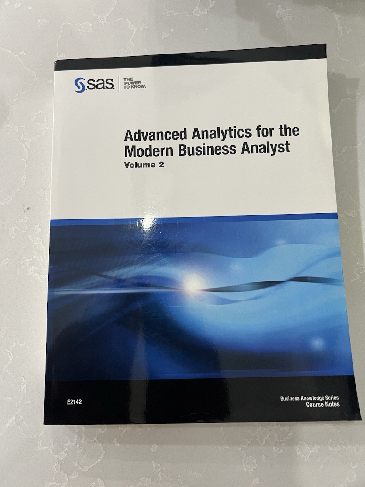 Advanced Analytics Modern Business Analyst Vol 2 Paperback A SAS Business Series