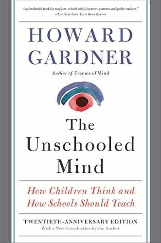 The Unschooled Mind: How Children – Paperback, by Gardner Howard E – Acceptable