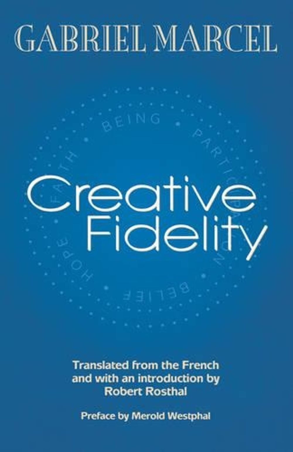 Creative Fidelity by Gabriel Marcel (English) Paperback Book