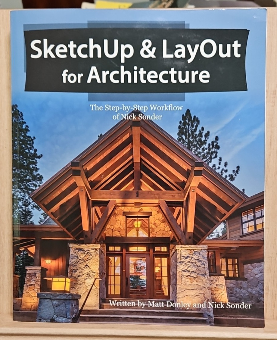SketchUp & LayOut for Architecture by Donley & Sonder PB 2016 v 1.0