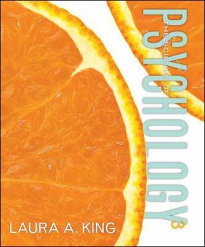 The Science of Psychology : An Appreciative View by Laura A. King (2013, Hardcov