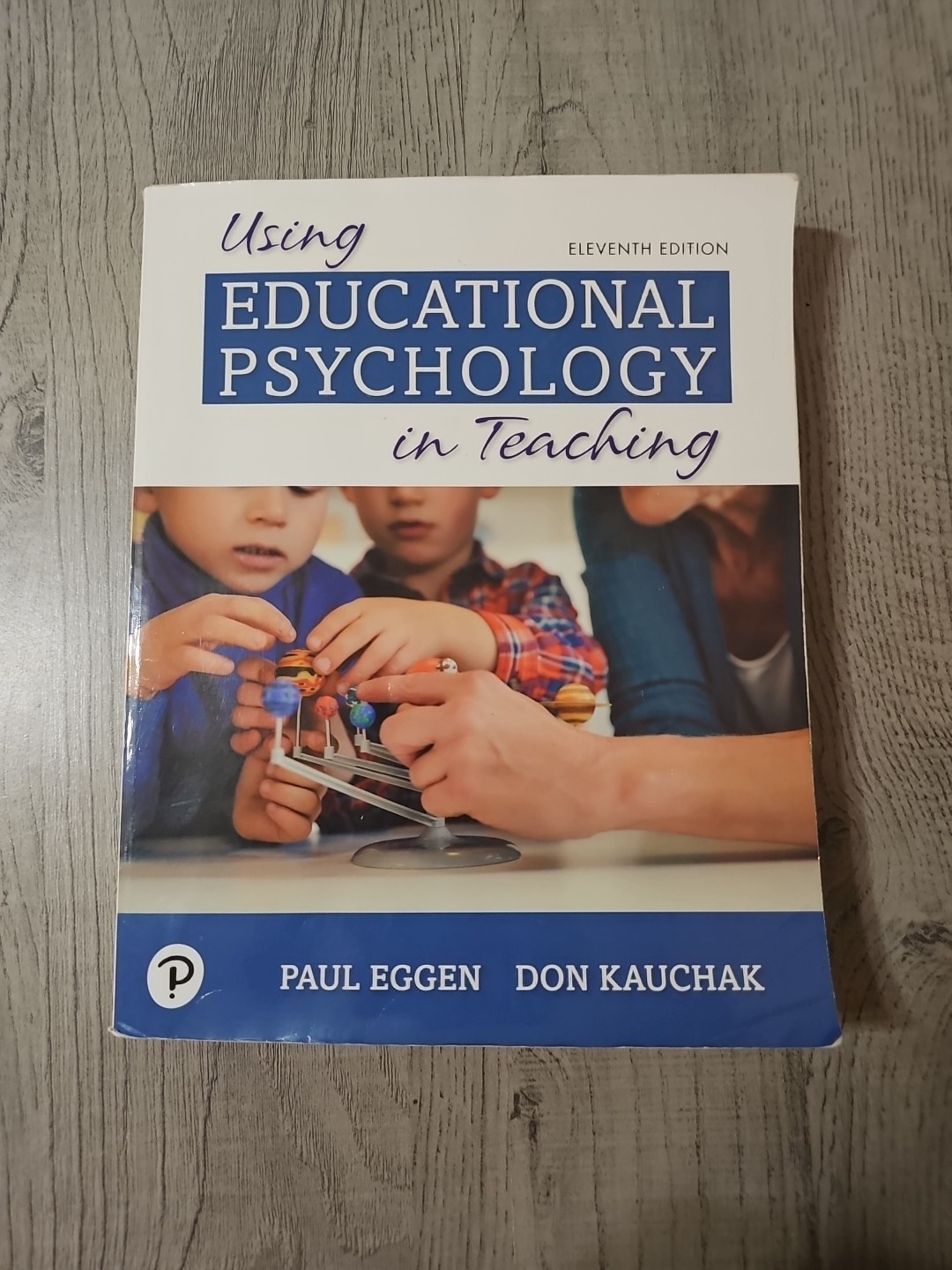 Using Educational Psychology in Teaching by Paul Eggen and Don Kauchak (2019,…