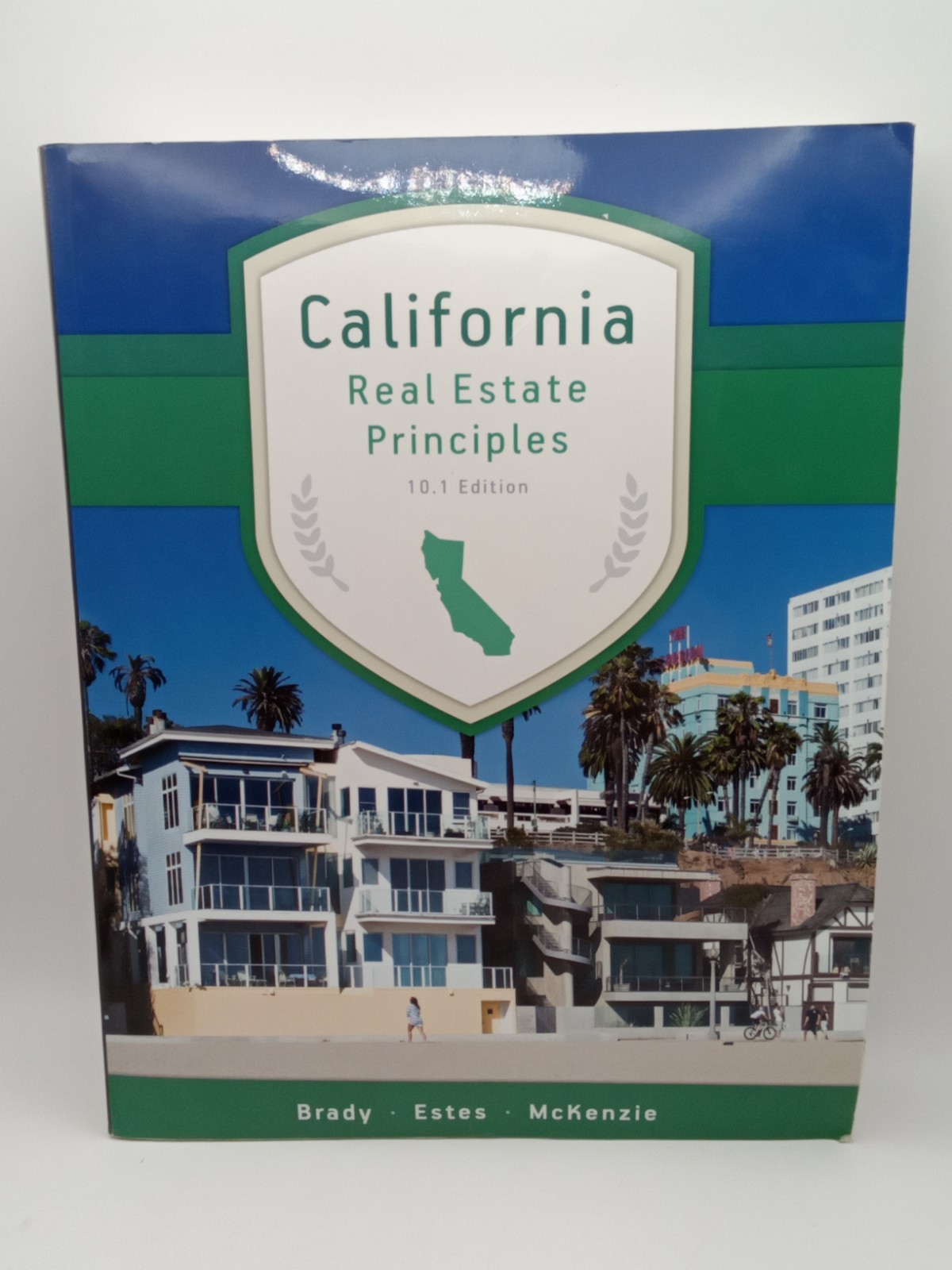 California Real Estate Principles, 10.1 Edition Brady Estes McKenzie SHIPS FREE