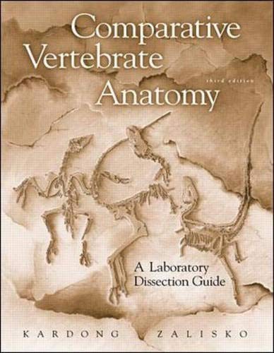 COMPARATIVE VERTEBRATE ANATOMY: LAB DISSECTION GUIDE By Kenneth Kardong & Edward