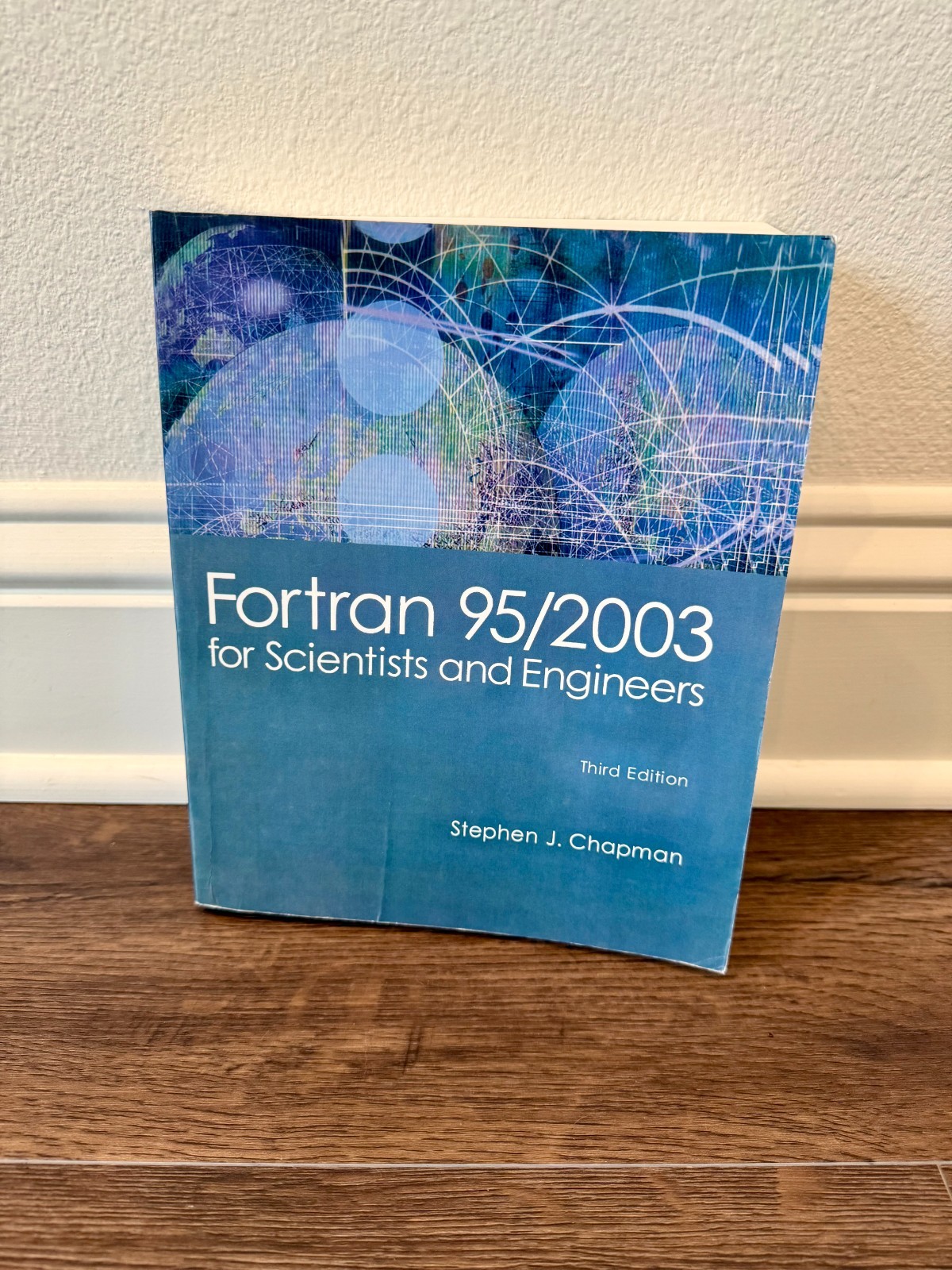 Fortran 95/2003 for Scientists and Engineers by Stephen J. Chapman (2007,…