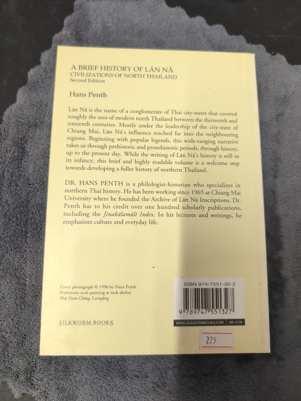 2000 Brief History of Lan Na : Civilizations of North Thailand by Hans Penth PB