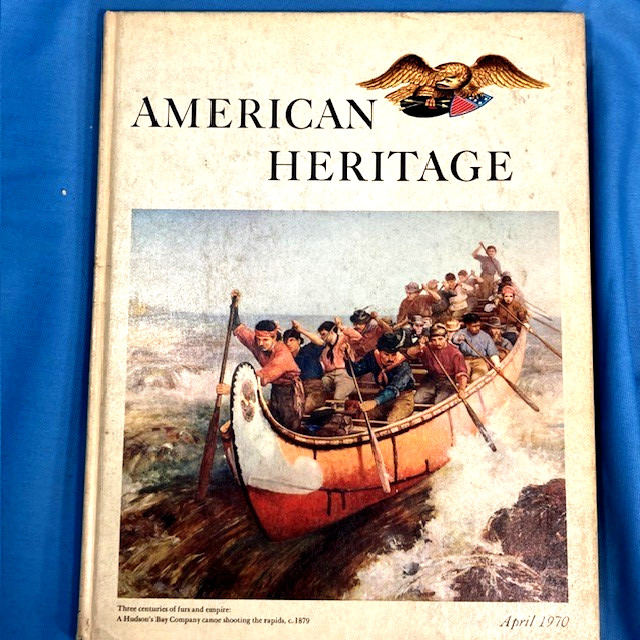 American Heritage, Hardcover Books, Apprx 100 pages each, 1969 – 1970 “YOU PICK”