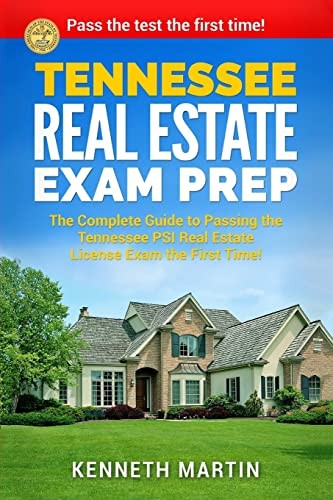 Tennessee Real Estate Exam Prep: The Complete Guide to Passing the Tennessee…